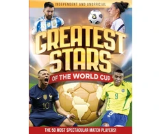 KNYGA Pettman Kevin Greatest Stars of The World Cup: The 50 Most Spectacular Match Players!
