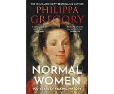 KNYGA Philippa Gregory Normal Women, 900 Years of Making History