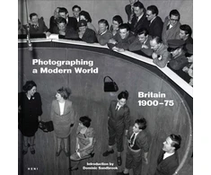 KNYGA Sandbrook Dominic Photographing a Modern World: Britain 1900-75