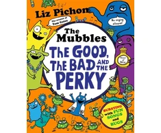 KNYGA Pichon, Liz The Mubbles: The Good, the Bad and the Perky