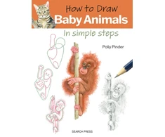 KNYGA Pinder Polly How to Draw: Baby Animals: In Simple Steps