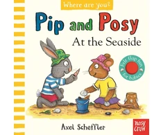 KNYGA Camilla Reid Pip and Posy, Where Are You? At the Seaside (A Felt Flaps Book)