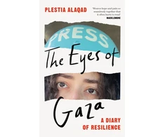 KNYGA Plestia Alaqad Eyes of Gaza, A Diary of Resilience
