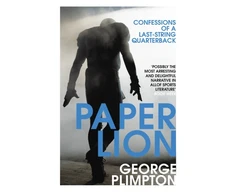 KNYGA Plimpton George Paper Lion: Confessions of a last-string quarterback