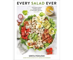 KNYGA Podleski Greta Every Salad Ever: From Grains to Greens and Pasta to Beans Plus Every Salad in Betweens