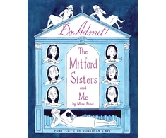 KNYGA Pond, Mimi Do Admit: The Mitford Sisters and Me