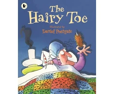 KNYGA Daniel Postgate Postgate Daniel Hairy Toe: Classic Halloween picture book that will have you howling with laughter – spooky fun for kids age 4-8