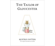 KNYGA Potter, Beatrix Tailor of Gloucester: The original and authorized edition