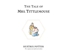 KNYGA Potter Beatrix Tale of Mrs. Tittlemouse: The original and authorized edition