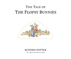 KNYGA Jean Little Potter Beatrix Tale of The Flopsy Bunnies: The original and authorized edition