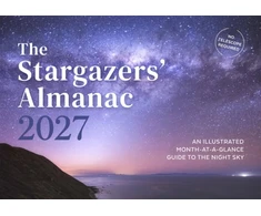 KNYGA Potter, Callum Stargazers' Almanac: An Illustrated Month-at-a-Glance Guide to the Night Sky