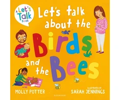 KNYGA Potter Molly Let's Talk About the Birds and the Bees: A Let’s Talk picture book to start conversations with children about the facts of life (From how babies are made to puberty and healthy relationships)