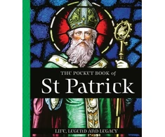 KNYGA Potter, Tony (Teapot Press) Pocket Book of St Patrick: Life, Legend and Legacy