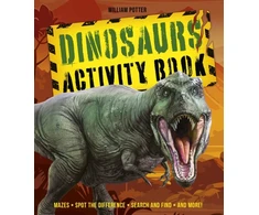 KNYGA Potter, William (Author) Dinosaurs Activity Book: Mazes, Spot the Difference, Search and Find, and More!