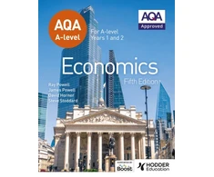 KNYGA Powell, James; Powell, Ray AQA A-level Economics Fifth Edition