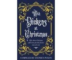 KNYGA Poxon Stephen With Dickens at Christmas: 52 Daily Readings for Christians for this festive season of year