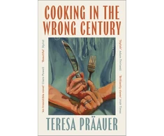 KNYGA Praauer Teresa Cooking in the Wrong Century