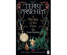 KNYGA Pratchett, Terry Stroke of the Pen: The Lost Stories