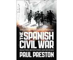 KNYGA Preston Paul Spanish Civil War: Reaction, Revolution and Revenge