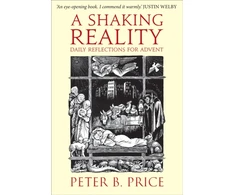 KNYGA Price, Peter B. Shaking Reality: Daily Reflections for Advent