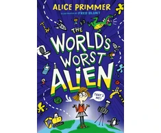 KNYGA Primmer, Alice World's Worst Alien: Funny illustrated friendship story about an alien disguised as a school girl who's trying to save planet Earth – for ages 8, 9, 10, 11