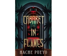 KNYGA Pueyo, Hache Cabaret in Flames