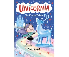 KNYGA Punset Ana Unicornia: The Frozen Palace: The bestselling illustrated magical unicorn series for kids aged 5-8, perfect for party-bag presents