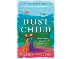 KNYGA Que Mai, Nguyen Phan Dust Child: The International Bestseller