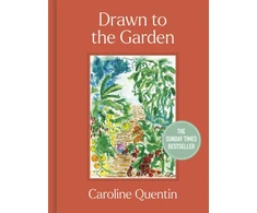 KNYGA Quentin Caroline Drawn to the Garden: The Sunday Times Bestseller