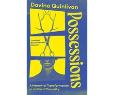KNYGA Quinlivan Davina Possessions: A Memoir of Transformation in an Era of Precarity