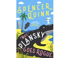 KNYGA Quinn, Spencer Mrs Plansky Goes Rogue: Mrs Plansky returns in this hilarious Florida mystery featuring a senior sleuth, a missing son and a yacht gone up in smoke