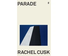 KNYGA Rachel Cusk Parade, WINNER OF THE GOLDSMITHS PRIZE