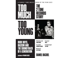 KNYGA Daniel Rachel Rachel Daniel Too Much Too Young: The 2 Tone Records Story: Rude Boys, Racism and the Soundtrack of a Generation