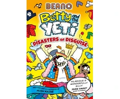 KNYGA Raine Hugh Beano BEANO Betty and the Yeti: Disasters of Disguise