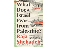 KNYGA Raja Shehadeh What Does Israel Fear from Palestine?