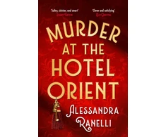 KNYGA Ranelli Alessandra Murder at the Hotel Orient: A Spicy Whodunnit Sunday Times Bestseller