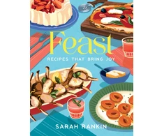 KNYGA Rankin Sarah Feast, Recipes that Bring Joy