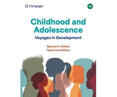 KNYGA Spencer Rathus Rathus, Spencer (The College of New Jersey); Rathus, Taylor (CUNY (School of Professional Studies)) Childhood and Adolescence: Voyages in Development