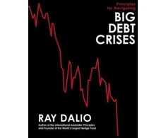 KNYGA Ray Dalio Principles for Navigating Big Debt Crises