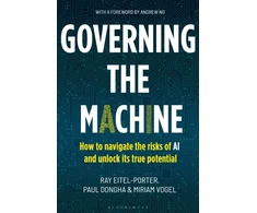 KNYGA Ray Eitel Porter Governing the Machine, How to navigate the risks of AI and unlock its true potential