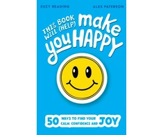 KNYGA Reading, Suzy This Book Will (Help) Make You Happy: 50 Ways to Find Some Calm, Build Your Confidence and Make Yourself Smile