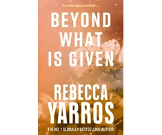 KNYGA Rebecca Yarros Beyond What is Given