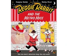 KNYGA Reddy, Swapna Reggie Rabbit and the Metro Mice