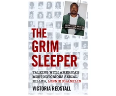 KNYGA Redstall, Victoria Grim Sleeper - Talking with America's Most Notorious Serial Killer, Lonnie Franklin: Talking with America's Most Notorious Serial Killer, Lonnie Franklin