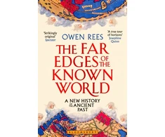 KNYGA Rees, Dr Owen (Birmingham Newman University, UK) Far Edges of the Known World: A New History of the Ancient Past