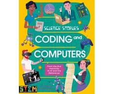 KNYGA Regan, Lisa Science Stories: Coding and Computers: From the First Machines to AI and the Metaverse