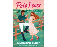KNYGA Reilly, Katherine Polo Fever: A sizzling sports romance perfect for fans of Rivals