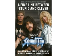 KNYGA Reiner Rob Fine Line between Stupid and Clever: The Story of Spinal Tap