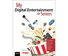 KNYGA Rich, Jason R. My Digital Entertainment for Seniors (Covers movies, TV, music, books and more on your smartphone, tablet, or computer)