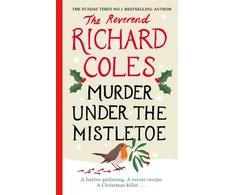 KNYGA Richard Coles Murder Under the Mistletoe, A Canon Clement Christmas Novella